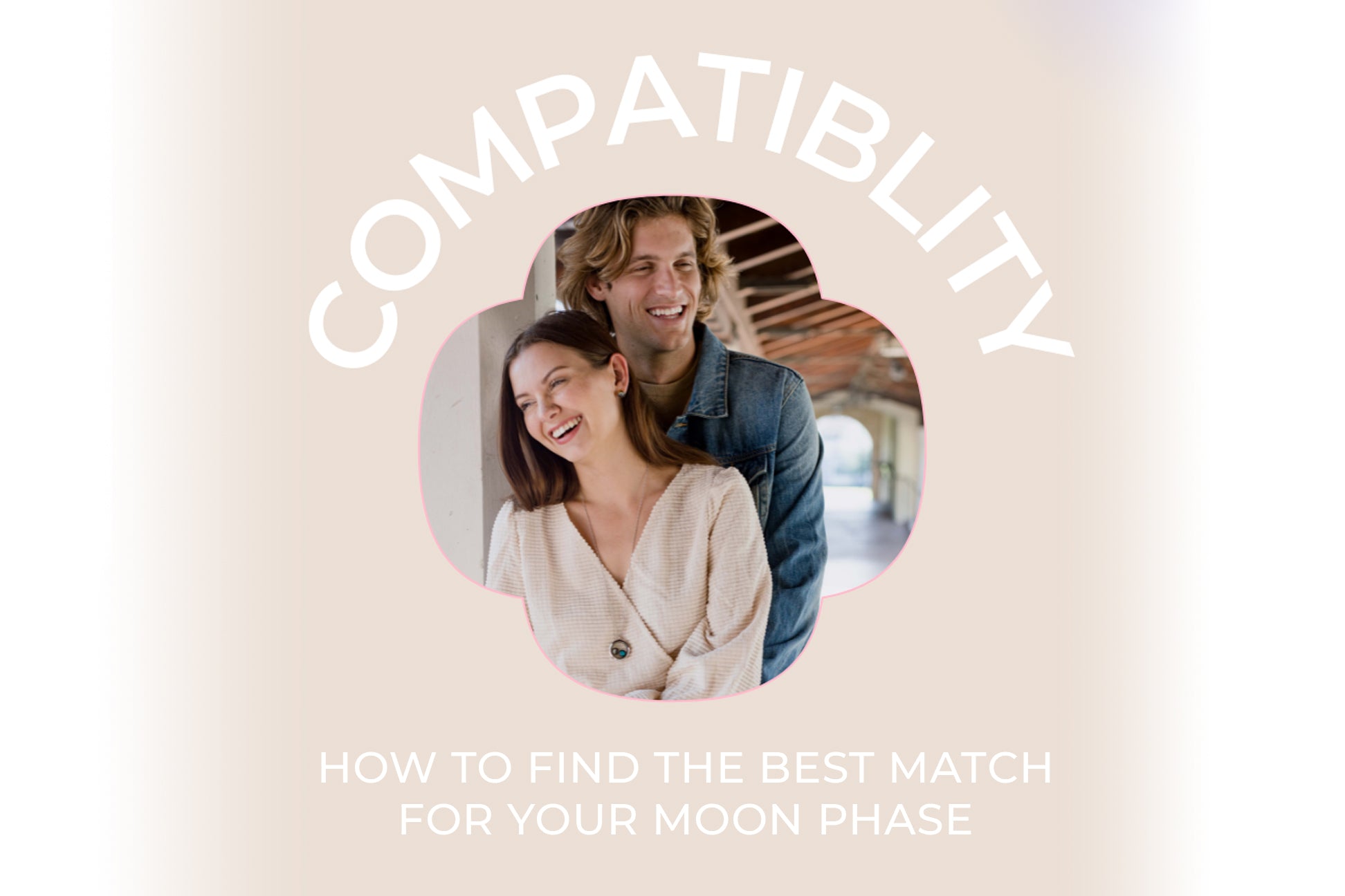 Compatibility: How to Find the Best Match for Your Moon Phase
